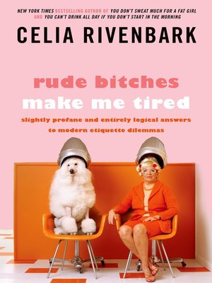 cover image of Rude Bitches Make Me Tired
